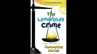 The Lemonade Crime - Chapters 15 and 16 (The End)