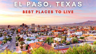 8 Best Places to live in El Paso 2023 | El Paso, Texas