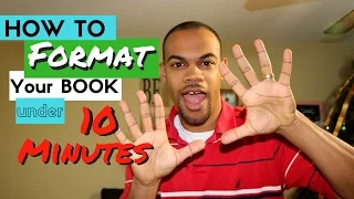 How to Format an ebook for Kindle/Amazon Publishing in UNDER 10 Mins!