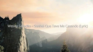 Wesley Safadão - Sonhei Que Tava Me Casando (Lyric/Letra)