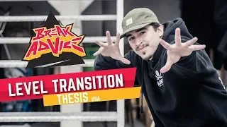 Level Transition /w Thesis (Knuckleheads Cali) | BREAK ADVICE