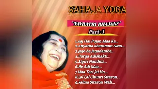 Sahaja Yoga Devi Bhajans ||| Full Album on "Navratri Bhajans" part-1 ||| Sahaja Artists