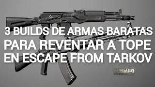 3 ARMAS MODIFICADAS MUY BARATAS PARA JUGAR EN ESCAPE FROM TARKOV PARA REVENTAR A QUIEN SEA!