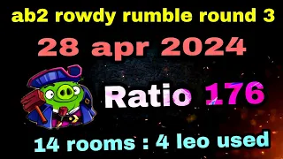 Angry birds 2 rowdy rumble round 3 leo 3x (4 times used) Ratio 180 #ab2 rowdy rumble 3rd round today