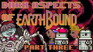 Dark Aspects #23 - EarthBound/MOTHER 2 (Part III) - Thane Gaming