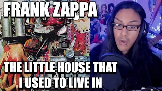 One Of The Best Things My Ears Have Heard! Frank Zappa The Little House I Used To Live In Reaction