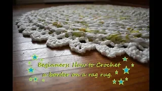 Beginners: How to crochet yarn Lace border for round rag rug