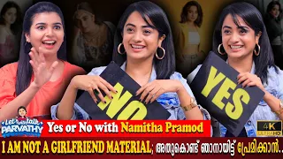 Yes Or No Game With Namitha Pramod | I Am Not A Girlfriend Material | Parvathy | Milestone Makers