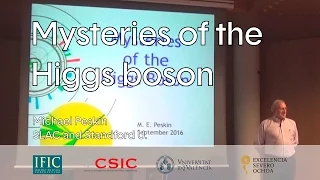 Michael Peskin: "Mysteries of the Higgs boson"