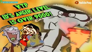 YTP: Ed's Anger Level is Over 9000!