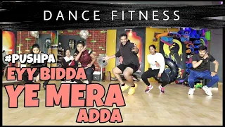 Pushpa: Eyy Bidda Ye Mera Adda | Allu Arjun | Dance Fitness | High On Zumba