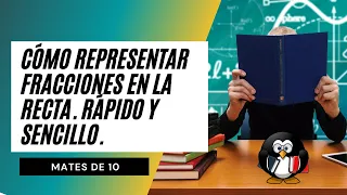 UBICAR VARIAS FRACCIONES EN LA RECTA Súper fácil - Para principiantes. CÓMO REPRESENTAR FRACCIONES.