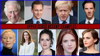 Upper-class Accent Examples