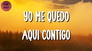 🎵 La Adictiva - Yo Me Quedo Aquí Contigo (LetraLyrics)