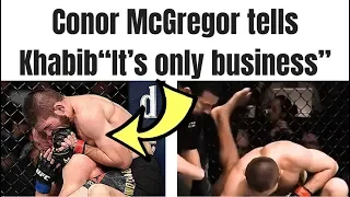 Conor McGregor tells Khabib Nurmagomedov “It’s only business”