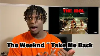 “Best Song?” The Weeknd - Take Me Back (Official Audio) REACTION