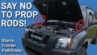 How To Install Hood Struts On A Nissan Xterra/Frontier/Pathfinder