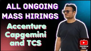 All Ongoing Mass Hirings Updates 2023-2024 || Accenture , Capgemini and TCS ||