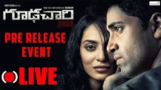 Goodachari Pre Release Event LIVE | Adivi Sesh | Sobhita Dhulipala | Prakash Raj || Shreyas Media