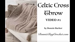 The Celtic Cross Throw, Video #1, by Bonnie Barker
