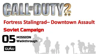 CoD 2 Mission Walkthrough 5  Soviet Campaign Fortress Stalingrad– Downtown Assault