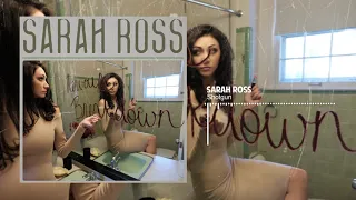 Sarah Ross - Shotgun (Official Audio)