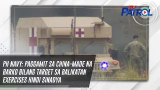 PH Navy: Paggamit sa China-made na barko bilang target sa Balikatan Exercises hindi sinadya