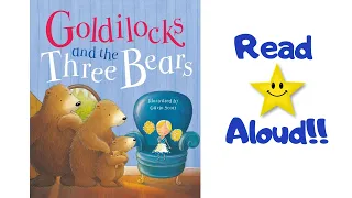 STORYTIME- Goldilock and the Three Bears- READ ALOUD Stories For Children!