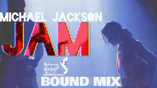 JAM [HK BOUND Multitrack MIX] | Michael Jackson
