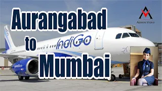 Aurangabad to Mumbai | Aurangabad Airport | Chatrapati Shiva Ji Maharaj Airport | Mumbai Airport