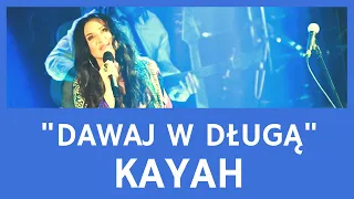 Kayah - Dawaj w długą [Fragment, premiera 12 kwietnia]