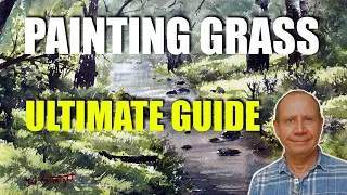 Painting Grass with watercolor - Ultimate Guide. Thirteen watercolour tips and techniques.