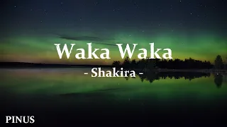 Shakira - Waka Waka (This Time For Africa) (Lyrics)