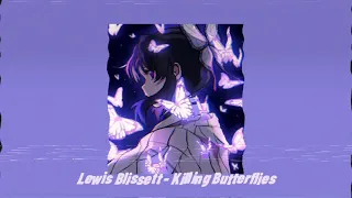 Lewis Blissett - Killing Butterflies •Daycore•