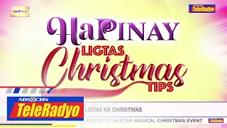Ligtas Christmas Tips | Hapinay (28 Nov 2022)