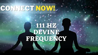 111Hz The Divine Frequency ✧ Cell Regeneration ✧ Deep Meditation ✧ INSTANT Stress Management