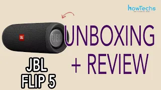 JBL Flip 5 Bluetooth Speaker - Unboxing and Review | Howtechs