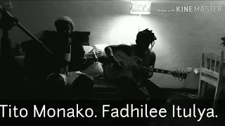 Mapendo by Tito Monako ft Fadhilee Itulya