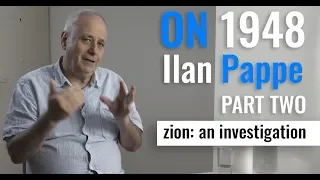 On 1948 | Ilan Pappe | Part II | 2018