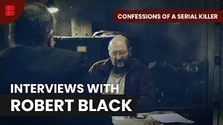 Robert Black's Confessions - Confessions of a Serial Killer - S01 EP01 - True Crime