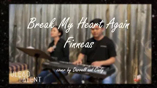 Break My Heart Again - Finneas (Darrell & Cindy) on ULEAD Talent