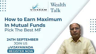 Wealth Talk | How to Earn Maximum in Mutual Funds | Pick the best MF