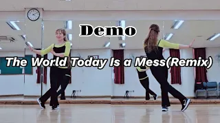 [Demo] The World Today Is a Mess(Remix)/안무:안용란/ Beginner/ 초급라인댄스 #연천군라인댄스