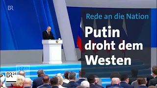 Rede an die Nation: Putin droht dem Westen | BR24