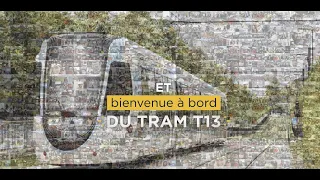 T13 : le tram T13 est en service ! Retour en image sur le projet