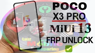 #Poco X3 Pro MiUi 13 Frp Bypass/Remove Google Account Lock Without PC New Method 2022 Luiz Mobile //