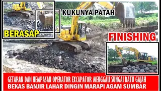 GETARAN DAN HEMPASAN OPERATOR EXCAVATOR SAAT MENGGALI BATU GAJAH SUNGAI SIMPANG BUKIK AGAM SUMBAR