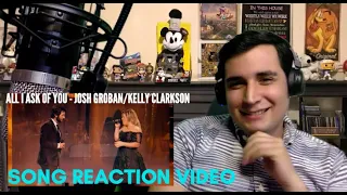 Josh Groban & Kelly Clarkson - ALL I ASK OF YOU (Live) Reaction Video