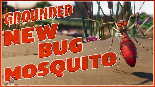 Grounded New Mosquito Bug | New Update 0.6.0 | How to kill Mosquito fast