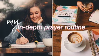 My In-Depth Prayer Routine (with prayer journal!)